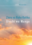Ziara ya Roho katika Utashi wa Mungu  - download