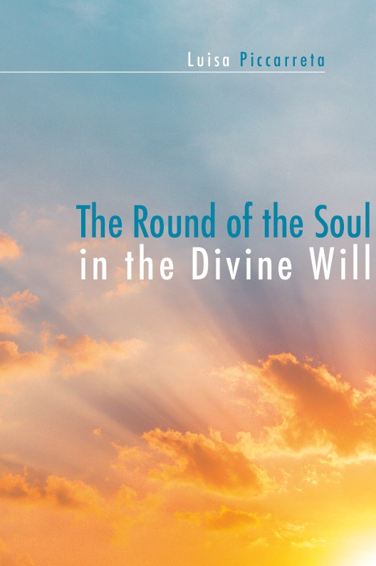 The Round of the soul in the Divine Will -  download