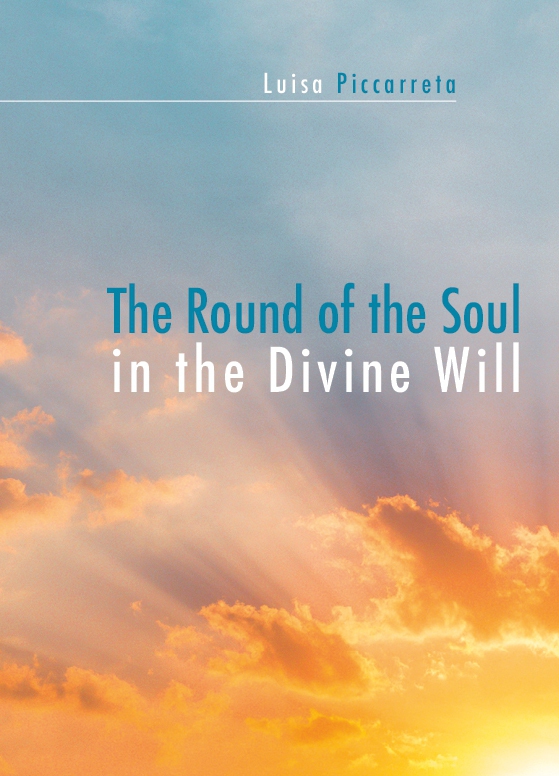 The Round of the soul in the Divine Will -  download